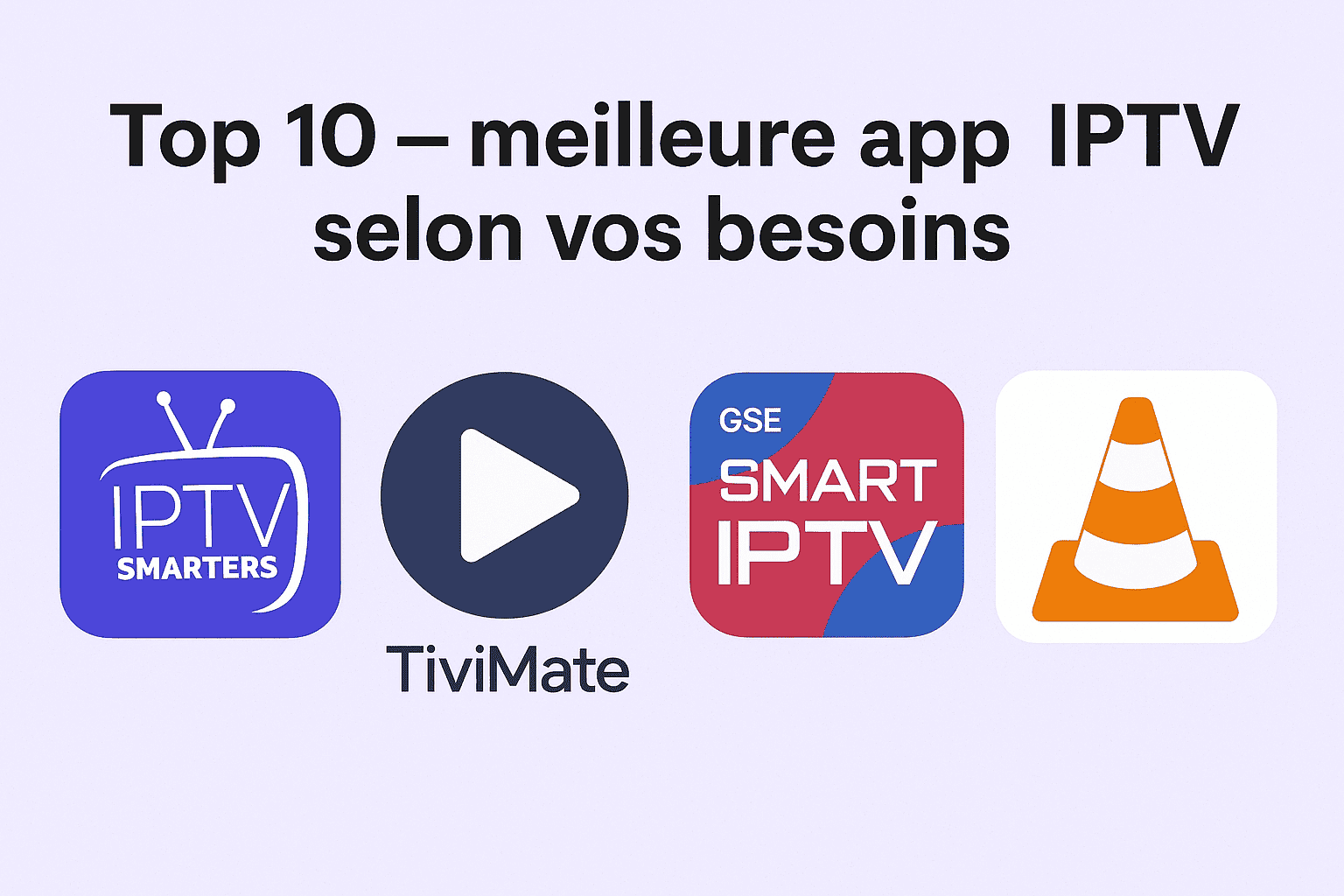 meilleure app iptv​