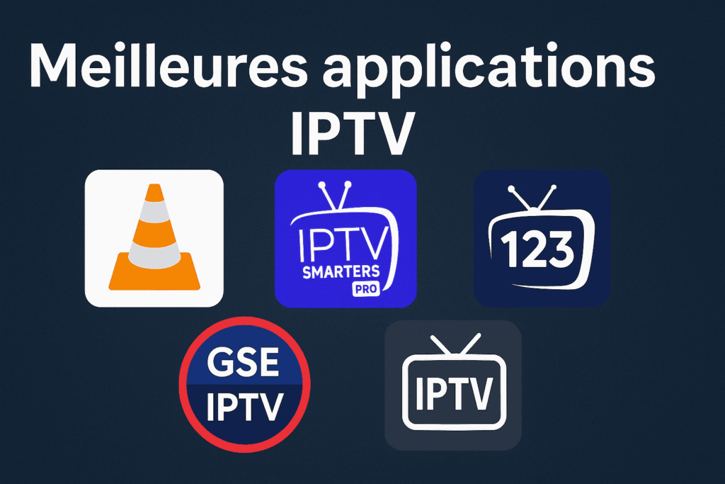 meilleur application iptv